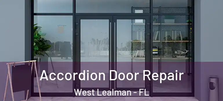  Accordion Door Repair West Lealman - FL