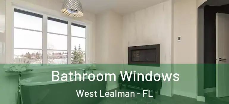  Bathroom Windows West Lealman - FL