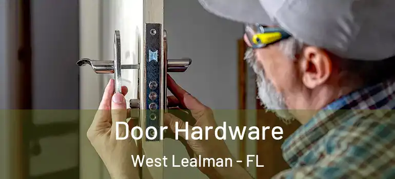  Door Hardware West Lealman - FL