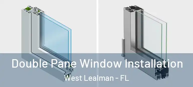  Double Pane Window Installation West Lealman - FL