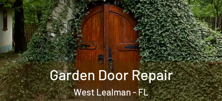  Garden Door Repair West Lealman - FL