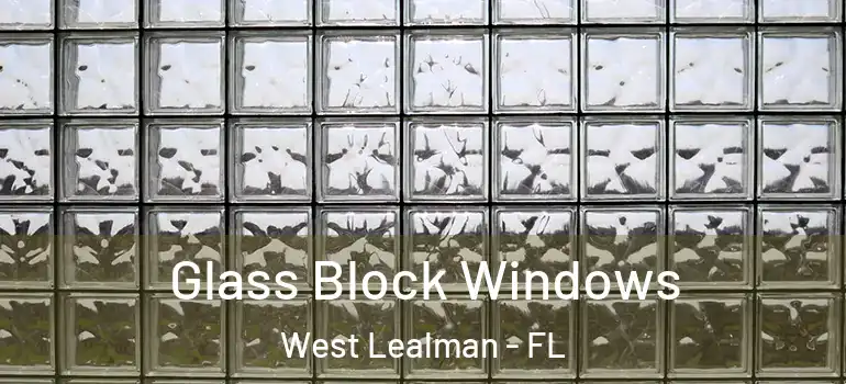  Glass Block Windows West Lealman - FL