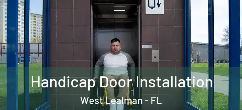  Handicap Door Installation West Lealman - FL