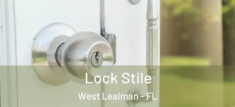  Lock Stile West Lealman - FL