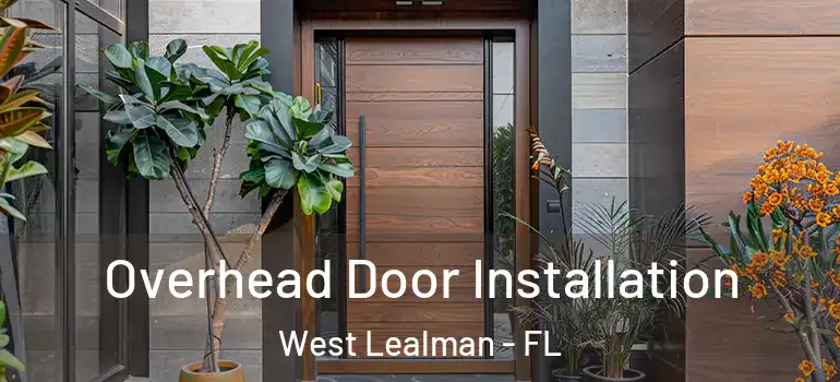  Overhead Door Installation West Lealman - FL