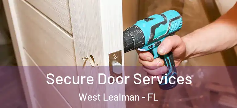  Secure Door Services West Lealman - FL