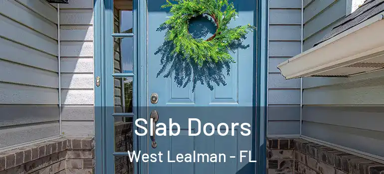  Slab Doors West Lealman - FL